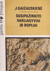 Susipažinkite: varliagyviai ir ropliai