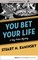You Bet Your Life