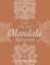 Calm and Easy Mandala Relaxation Coloring Book