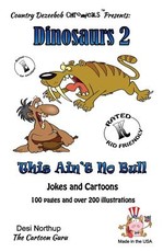 Dinosaur's 2 -- This Ain't No Bull -- Jokes and cartoons