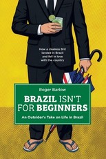 Brazil Isn't for Beginners