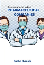 Restructuring Of Indian Pharmaceutical Companies