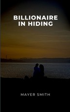 Billionaire in Hiding