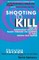 Shooting to Kill