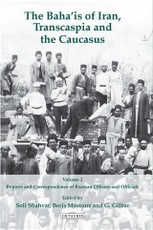 Bahaais of Iran, Transcaspia and the Caucasus, The Volume 2