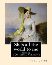 She's all the world to me. By