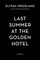Last Summer at the Golden Hotel