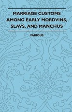 Marriage Customs Among Early Mordvins, Slavs, and Manchus