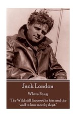 Jack London - White Fang