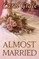 Almost Married