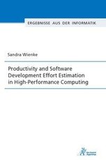 Productivity and Software Development Effort Estimation in High-Performance Computing