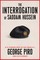 The Interrogation of Saddam Hussein
