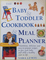 Baby & Toddler Cookbook. Meal Planner
