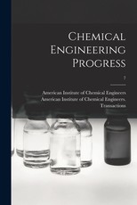 Chemical Engineering Progress; 7