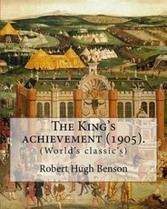 The King's achievement (1905). By