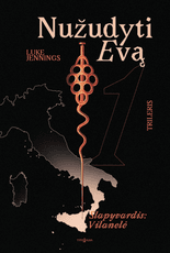 Slapyvardis: Vilanelė. Nužudyti Evą 1