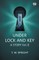 Under Lock And Key A Story Vol. II