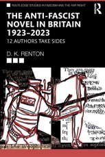The Anti-Fascist Novel in Britain 1923-2023