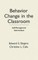 Behavior Change in the Classroom