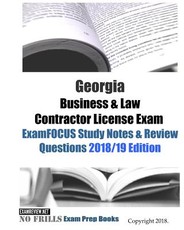 Georgia Business & Law Contractor License Exam ExamFOCUS Study Notes & Review Questions