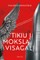 Tikiu į mokslą visagalį: apie įkvepiančią vaizduotę, visatos sąmonės ir visuomenės evoliuciją