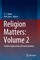 Religion Matters: Volume 2