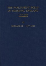 The Parliament Rolls of Medieval England, 1275-1504