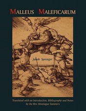 Malleus Maleficarum- Montague Summers Translation