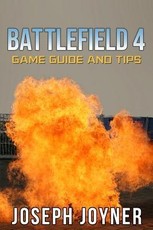Battlefield 4 Game Guide and Tips