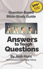 Question-based Bible Study Guide -- Answers to Tough Questions