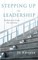 Stepping Up In Leadership