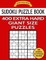 Sudoku Puzzle Book 400 EXTRA HARD Giant Size Puzzles