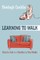 Learning To Walk