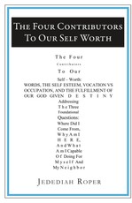 Four Contributors To Our Self Worth