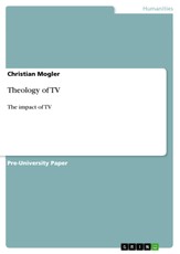 Mogler, C: Theology of TV