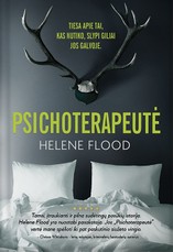 PSICHOTERAPEUTĖ: bestseleris 27 šalyse – aštrus, šiurpią įtampą keliantis psichologinis detektyvas