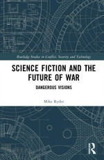 Science Fiction and the Future of War