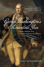 George Washington''s Momentous Year