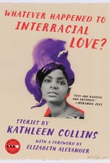 Collins, K: Whatever Happened to Interracial Love?