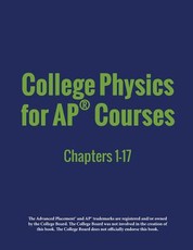 College Physics for AP(R) Courses