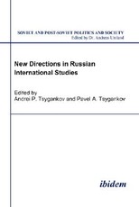 New Directions in Russian International Studies.