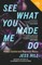 See What You Made Me Do