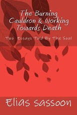 The Burning Cauldron & Working Towards Death