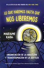 Haremos Esto Hasta Liberarnos [We Do This 'Til We Free Us Spanish Ed.]