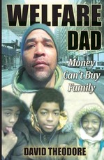 Welfare Dad 'money can't buy family'