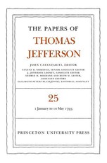 The Papers of Thomas Jefferson, Volume 25