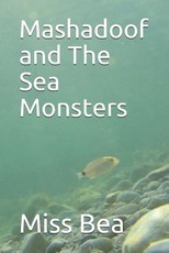 Mashadoof and The Sea Monsters