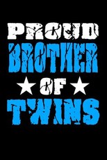 Proud Brother Of Twins
