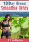 10 Day Green Smoothie Detox