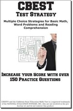 CBEST Test Strategy!  Winning Multiple Choice Strategies for the California Basic Educational Skills Test
